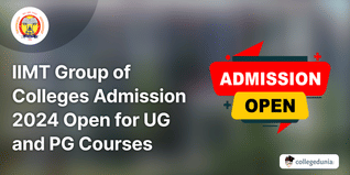 IIMT Group of Colleges Admission 2024 Open for UG and PG Courses, Apply Here